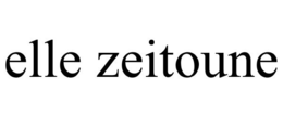 ELLE ZEITOUNE trademark