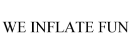 WE INFLATE FUN trademark