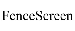 FENCESCREEN trademark