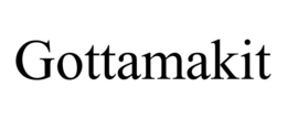 GOTTAMAKIT trademark