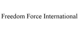 FREEDOM FORCE INTERNATIONAL trademark