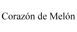 CORAZÓN DE MELÓN trademark