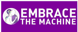 EMBRACE THE MACHINE trademark