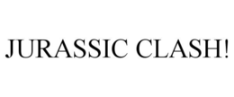 JURASSIC CLASH! trademark
