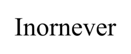 INORNEVER trademark