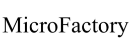 MICROFACTORY trademark