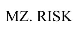 MZ. RISK trademark