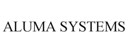 ALUMA SYSTEMS trademark