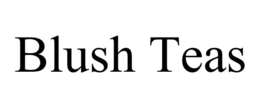 BLUSH TEAS trademark