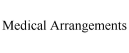 MEDICAL ARRANGEMENTS trademark