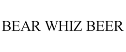 BEAR WHIZ BEER trademark
