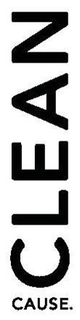 CLEAN CAUSE. trademark