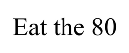 EAT THE 80 trademark