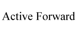ACTIVE FORWARD trademark