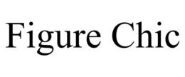 FIGURE CHIC trademark