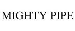 MIGHTY PIPE trademark