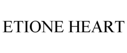 ETIONE HEART trademark