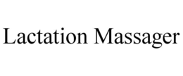 LACTATION MASSAGER trademark