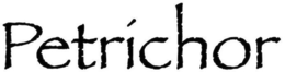 PETRICHOR trademark