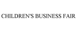 CHILDREN'S BUSINESS FAIR trademark