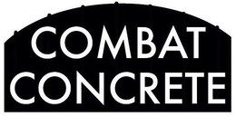 COMBAT CONCRETE trademark