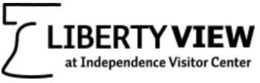 LIBERTY VIEW AT INDEPENDENCE VISITOR CENTER trademark