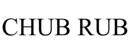 CHUB RUB trademark
