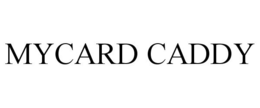 MYCARD CADDY trademark