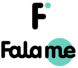 F FALA ME trademark