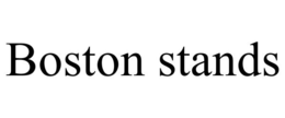 BOSTON STANDS trademark