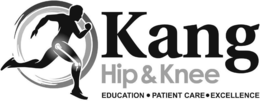 KANG HIP & KNEE EDUCATION · PATIENT CARE · EXCELLENCE trademark