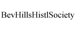 BEVHILLSHISTLSOCIETY trademark