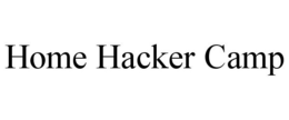 HOME HACKER CAMP trademark