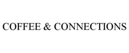 COFFEE & CONNECTIONS trademark