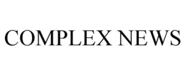 COMPLEX NEWS trademark