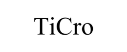 TICRO trademark