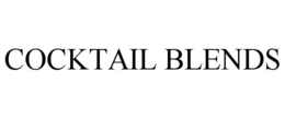 COCKTAIL BLENDS trademark