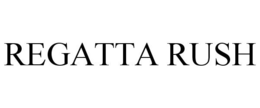 REGATTA RUSH trademark