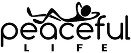 PEACEFUL LIFE trademark