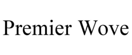 PREMIER WOVE trademark