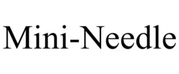 MINI-NEEDLE trademark