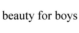 BEAUTY FOR BOYS trademark