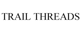 TRAIL THREADS trademark