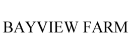 BAYVIEW FARM trademark
