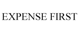 EXPENSE FIRST trademark