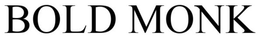 BOLD MONK trademark
