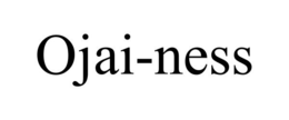 OJAI-NESS trademark