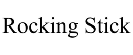 ROCKING STICK trademark