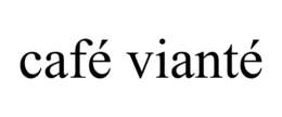 CAFÉ VIANTÉ trademark