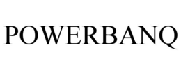 POWERBANQ trademark